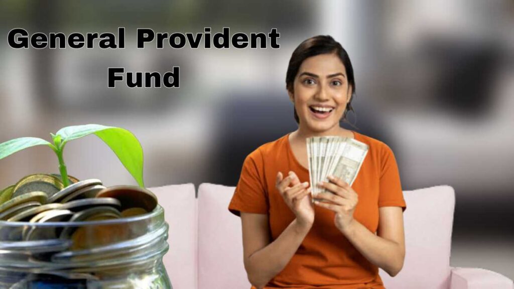 General Provident Fund